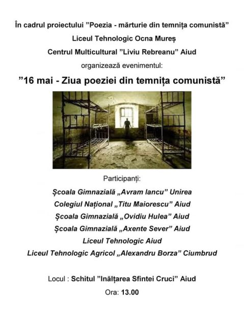 ”Ziua Poeziei din temnița comunistă”, organizată de Liceul Tehonologic Ocna Mureș și Centrul Multicultural ”Liviu Rebreanu” Aiud